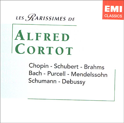 Les Rarissimes d' Alfred Cortot