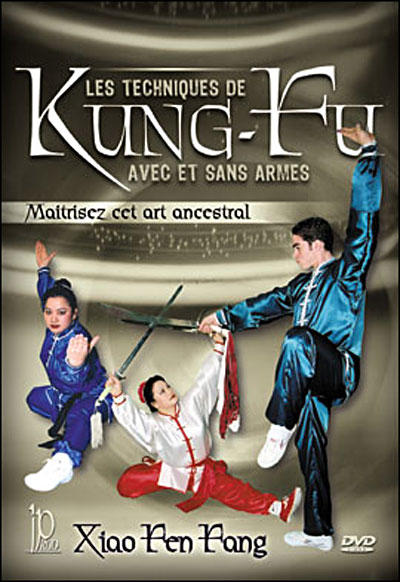 Techniques de kung fu avec et sans armes par Xiao Fen Fang