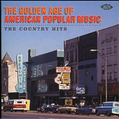 The golden age of american popular music - The country hits