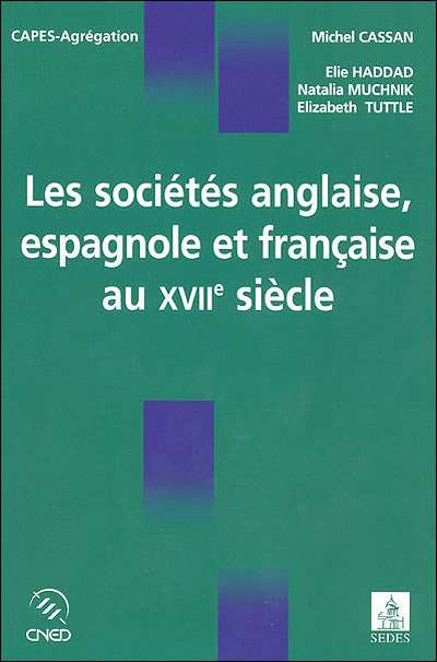 Les sociétés anglaise, espagnole et française au XVIIe siècle