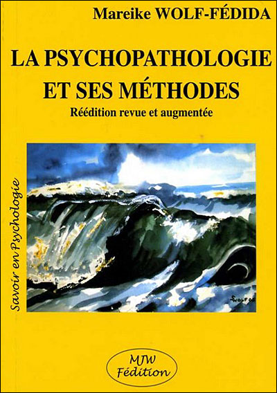La psychopathologie et ses méthodes