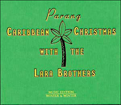 Caribbean Christmas with the Lara Brothers