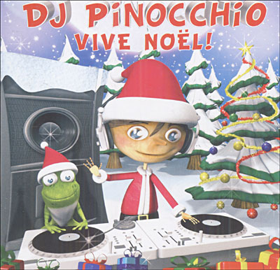 Dj Pinocchio présente vive Noël