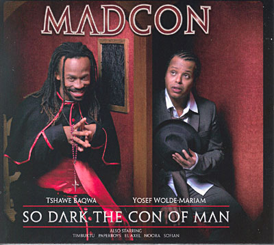 So dark the con of man
