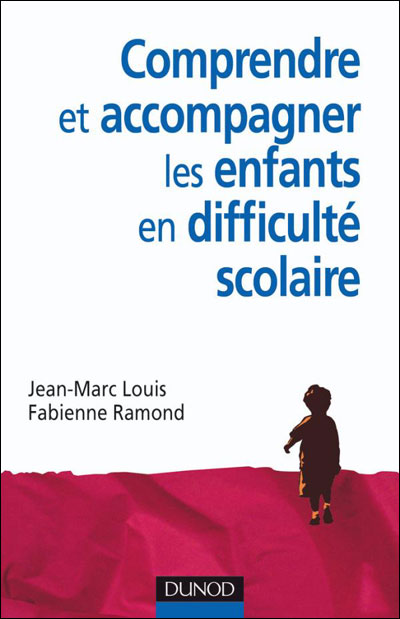 Comprendre et accompagner les élèves en difficultés scolaires