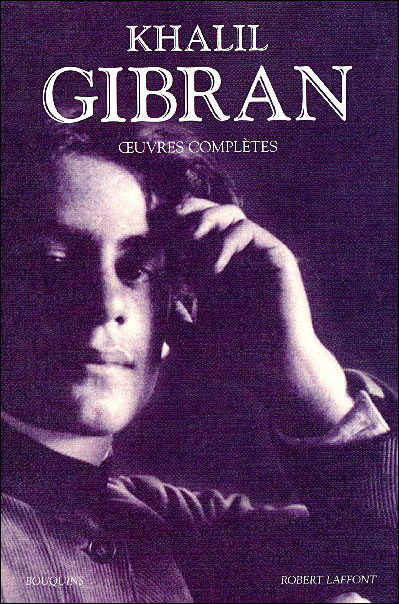 Khalil Gibran - Oeuvres complètes