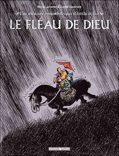 Aventure rocambolesque de ... (Une) - Attila - Le fléau de Dieu