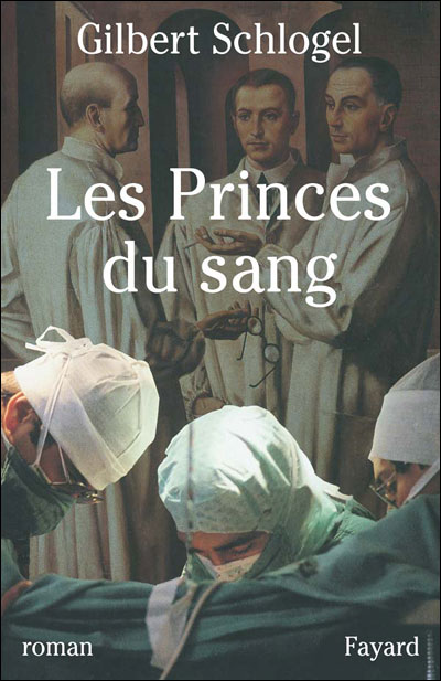 Les Princes du sang - Gilbert Schlogel - broché