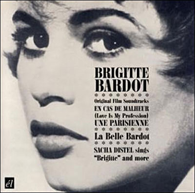 En cas de malheur - Une parisienne - La belle Bardot