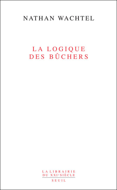La logique des bûchers