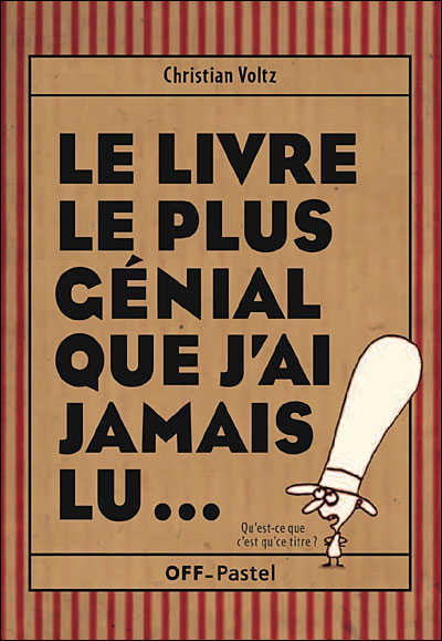 Le livre le plus génial que j'ai jamais lu...