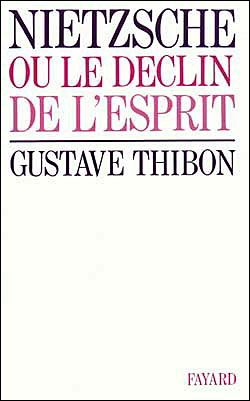 Nietzsche ou le Déclin de l'esprit