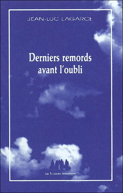 Derniers remords avant l'oubli