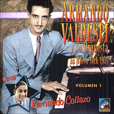 Armando Valdespi y su orchesta en Nueva York / 1935 / vol.1