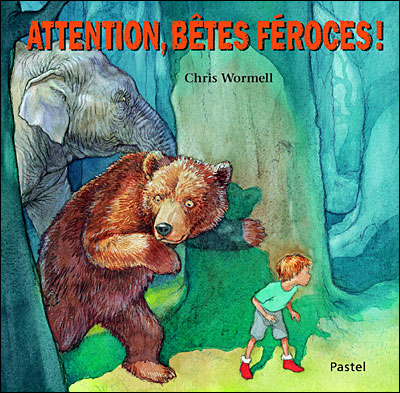 Attention, bêtes féroces !