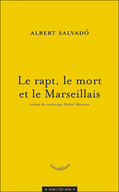 Le rapt, le mort et le Marseillais