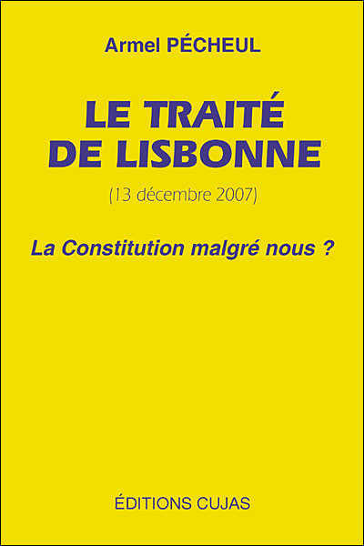Le traité de Lisbonne, 13 décembre 2007