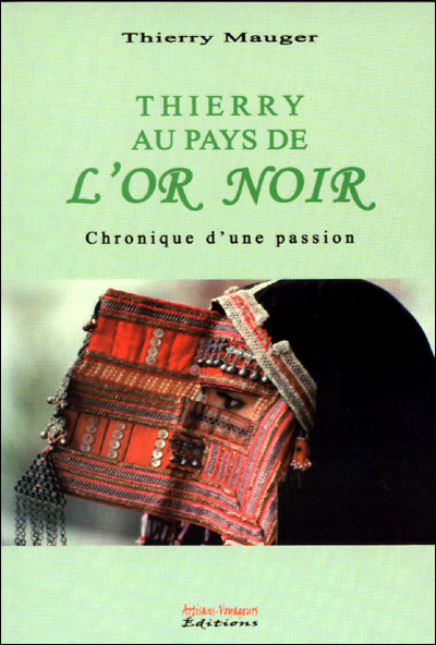 Thierry au pays de l'or noir
