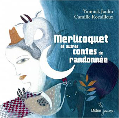 Merlicoquet et autres contes de randonnée (CD)