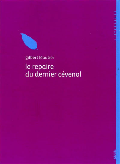 Le repaire du dernier cévenol