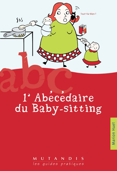 L Abecedaire Du Baby Sitting Broche Marion Huet Achat Livre Fnac