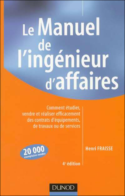 Le manuel de l'ingénieur d'affaires - 4ème édition