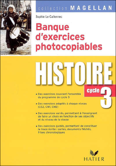 Magellan - Histoire Cycle 3, Banque D'exercices Photocopiables
