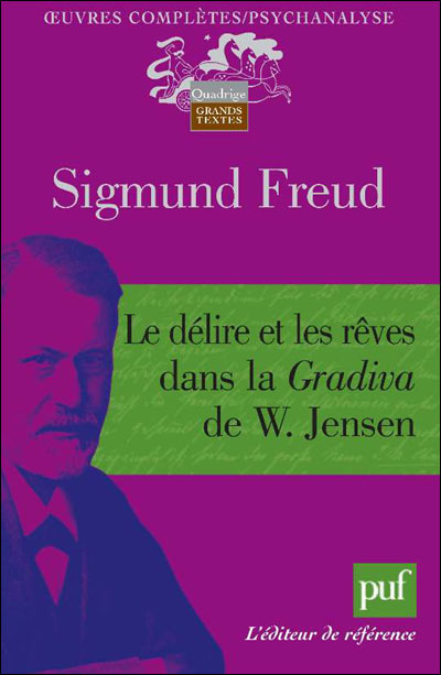 Le délire et les rêves dans la Gradiva de W. Jensen