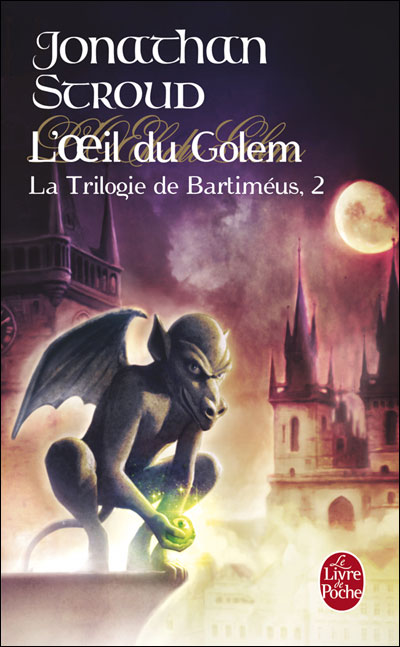 L'Oeil du Golem (La Trilogie de Bartiméus, Tome 2)