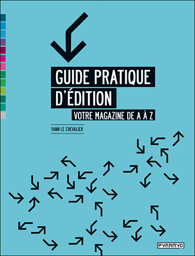 Guide Pratique D'édition Votre Magazine De A à Z - Broché - Collectif ...