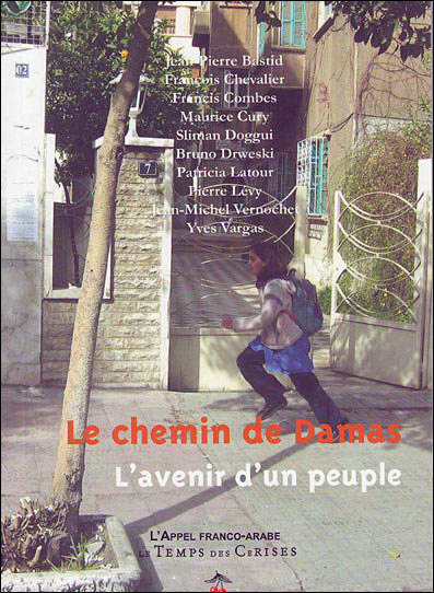 Le chemin de Damas, l'avenir d'un peuple