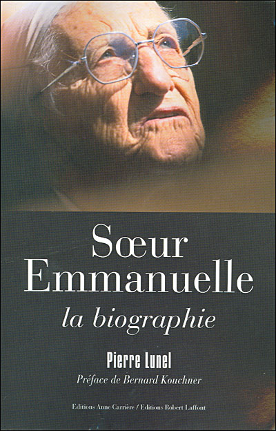 Soeur Emmanuelle, la biographie