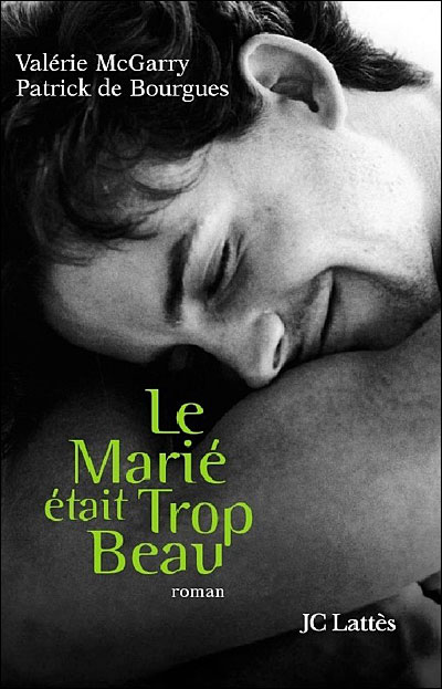 Le marié était trop beau