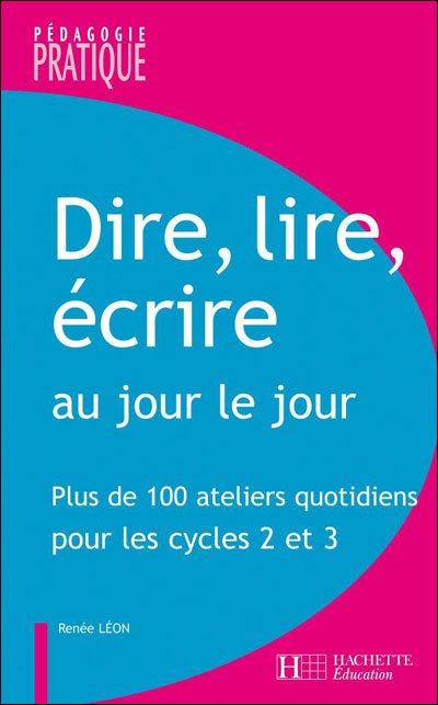 Dire, lire, écrire au jour le jour