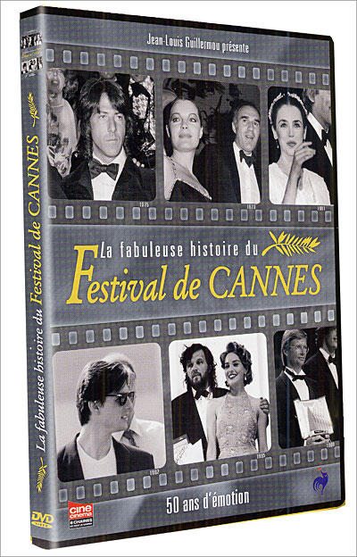 La Fabuleuse histoire du Festival de Cannes
