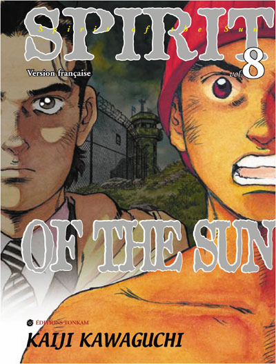 Spirit of the sun Tome 8 Spirit of the sun Kaiji Kawaguchi