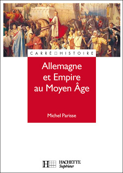 Allemagne et Empire au Moyen Âge (400-1510)