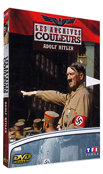 Les Archives couleurs - Adolf Hitler