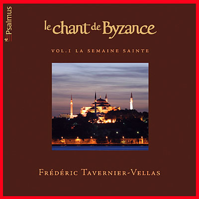 Chant de Byzance volume 1 - Semaine sainte