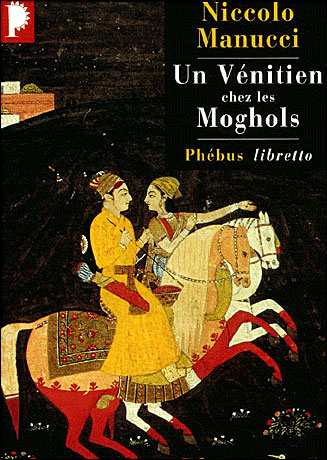 Un vénitien chez les Moghols