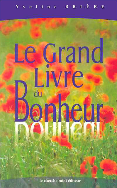 Le grand livre du bonheur