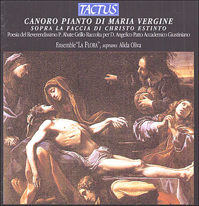 Canoro pianto di Maria Virgine sopra la faccia di Christo