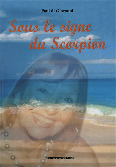 Sous le signe du scorpion - Paul Di Giovanni - broché