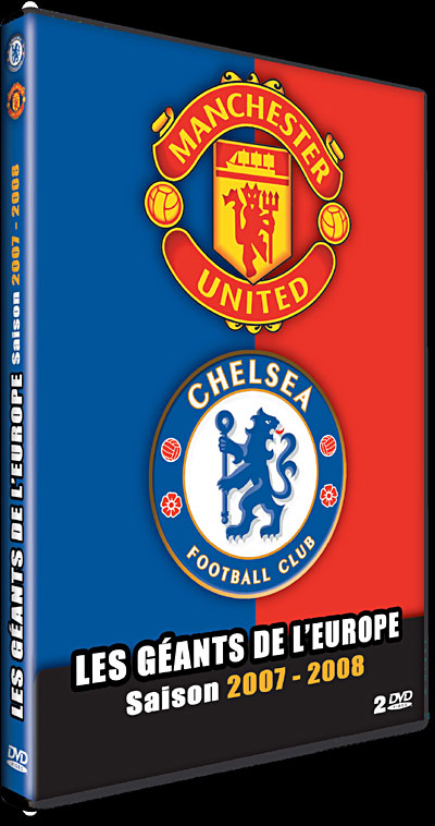 Manchester - Chelsea les géants de l'Europe saison 2007-2008