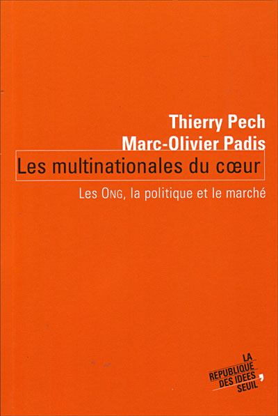 Les multinationales du coeur la politique des ONG