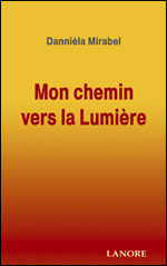 Mon chemin vers la lumière - DANNIELA MIRABEL - broché