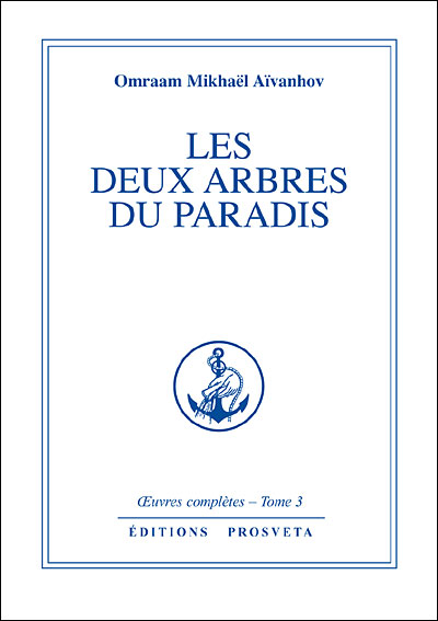 Les Deux arbres du paradis - Omraam Mikhaël Aïvanhov - (donnée non spécifiée)