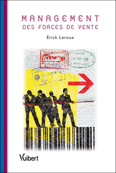 Management de la force de vente - broché - Erick Leroux - Achat Livre ...