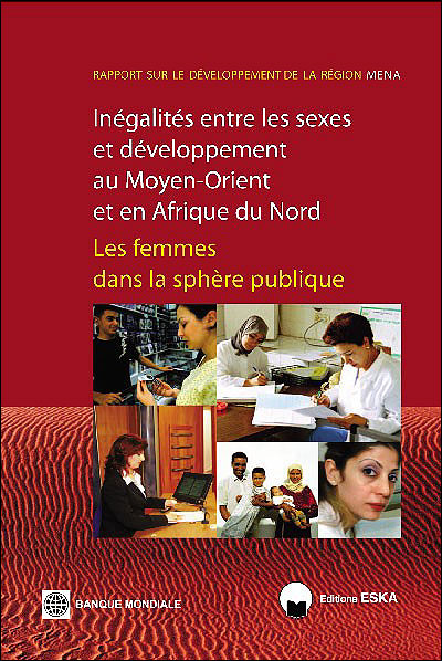 Inégalités entre les sexes et développement au Moyen-Orient et en Afrique du Nord les femmes dans la sphère publique