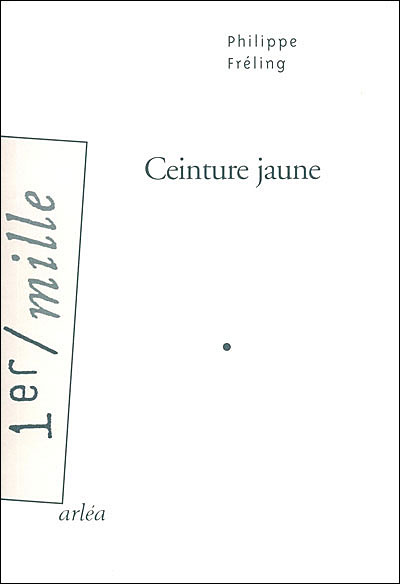 Ceinture jaune - Philippe Fréling - broché